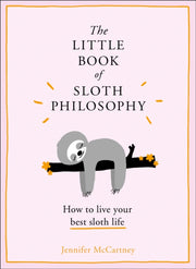Little Book Of Sloth Philosophy