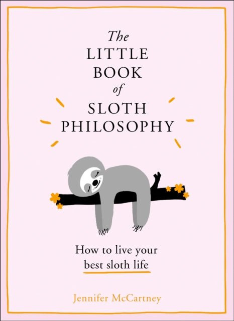 Little Book Of Sloth Philosophy