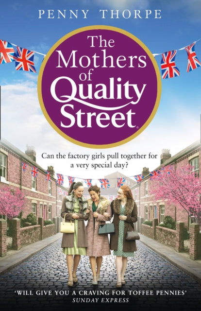 Mothers Of Quality Street By Thorpe, Penny