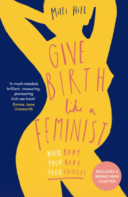 Give Birth Like A Feminist
