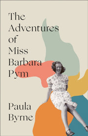 Adventures Of Miss Barbara Pym By Byrne, Paula