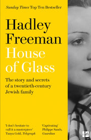 House Of Glass By Freeman, Hadley