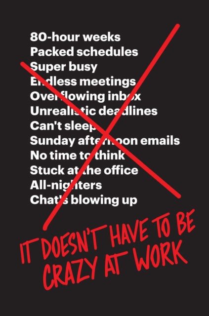 It Doesnt Have To Be Crazy At Work
