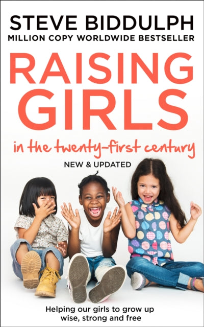 Raising Girls In The 21st Century By Biddulph, Steve