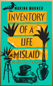 Inventory Of A Life Mislaid By Warner, Marina