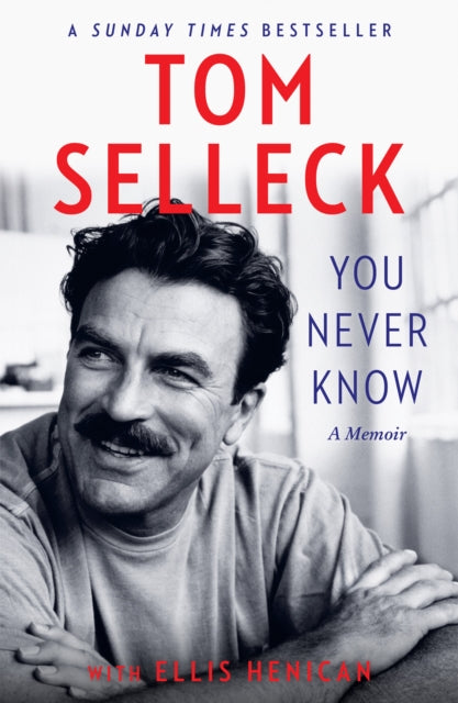 You Never Know A Memoir
