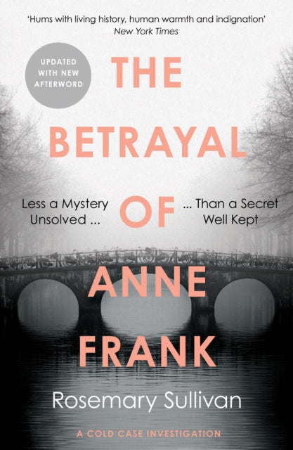 Betrayal Of Anne Frank By Sullivan, Rosemary