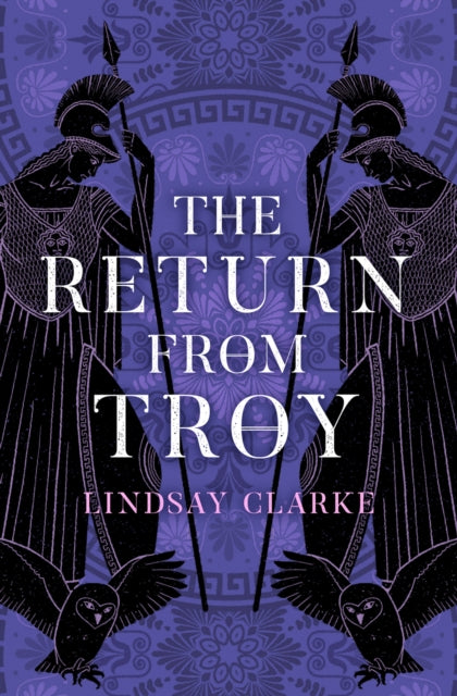 The Return From Troy By Clarke, Lindsay