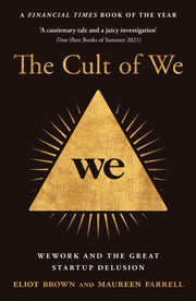 Cult Of Wework &/great Start Up Delusion