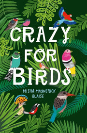 Crazy For Birds