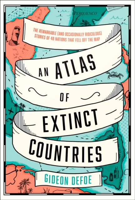 Atlas Of Extinct Countries