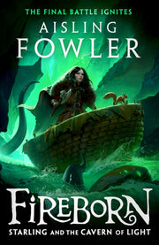 Fireborn Starling & The Cavern Of Light