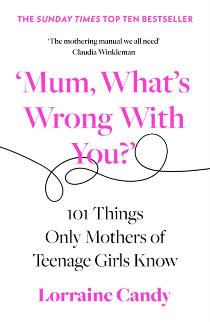 Mum Whats Wrong With You