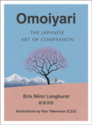 Little Book Of Omoiyari By Longhurst, Erin N