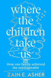 Where The Children Take Us