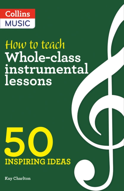 How To Teach Wholeclass Instrumental