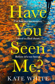 Have You Seen Me