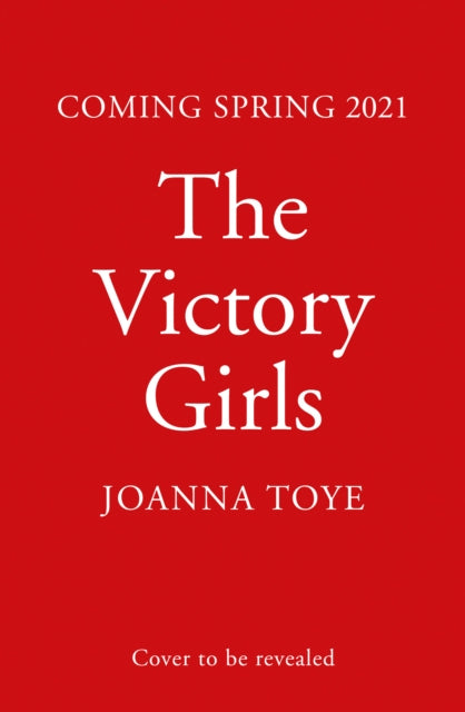 Victory Girls By Toye, Joanna