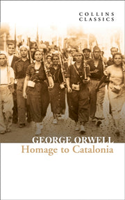 Homage To Catalonia By Orwell, George