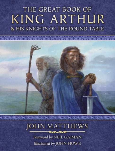 Great Book Of King Arthur & His Knights By Matthews, John