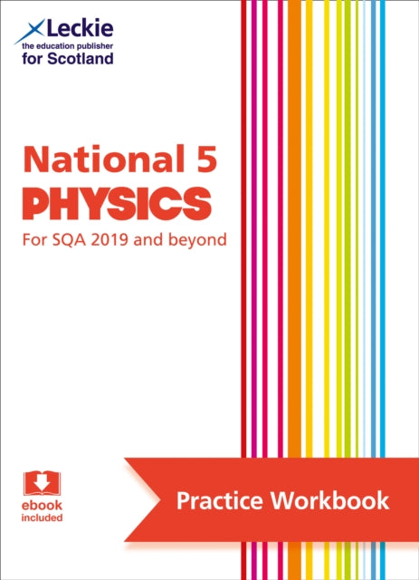 Leckie Practice Workbook National 5 Phys