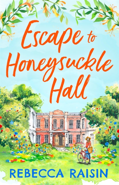Escape To Honeysuckle Hall By Raisin, Rebecca