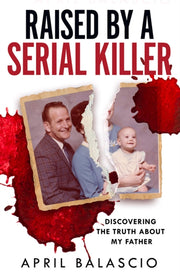 Raised By Serial Killer