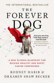 Forever Dog A New Science Blueprint For