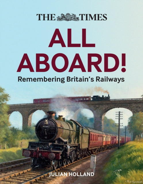 Times Remembering Britains Railways