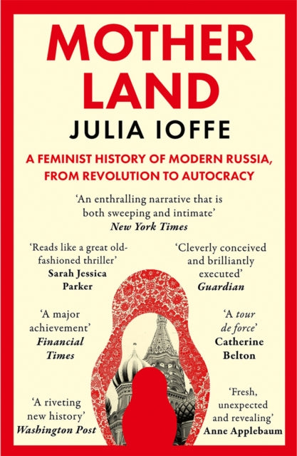 Motherland Pb By Julia Ioffe