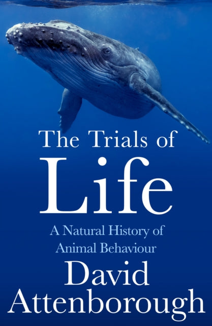 Trials Of Life By Attenborough, David