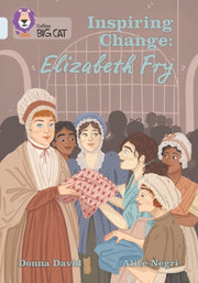 Inspiring Change Elizabeth Fry Bd17/diam