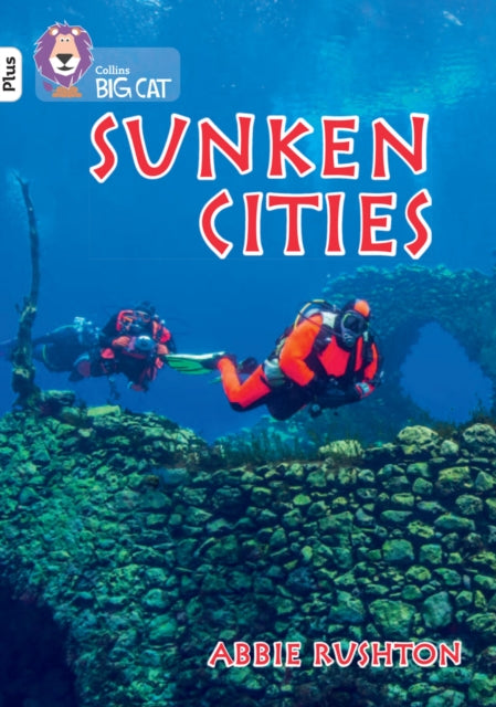 Sunken Cities Band 10+ White Plus