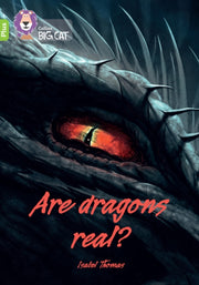 Are Dragons Real Band 11+ Lime Plus