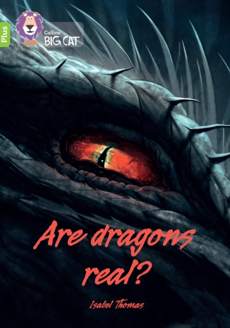 Are Dragons Real Band 11+ Lime Plus