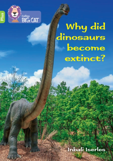 Why Did Dinosaurs Become Extinct 11+ Lim
