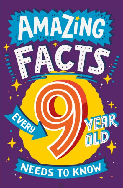 Amazing Facts Every 9 Yr Old Need/know