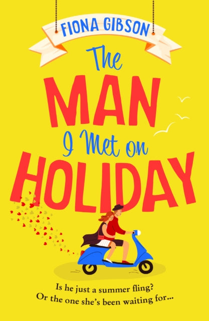 Man I Met On Holiday By Gibson, Fiona