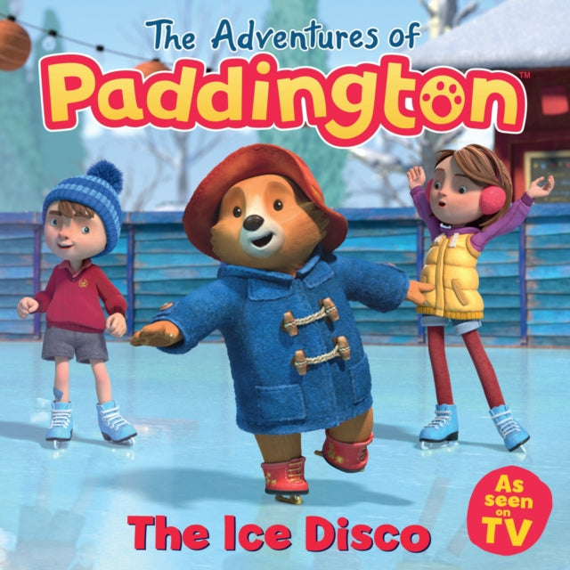 Adventures Of Paddington The Ice Disco