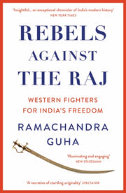 Rebels Against The Raj