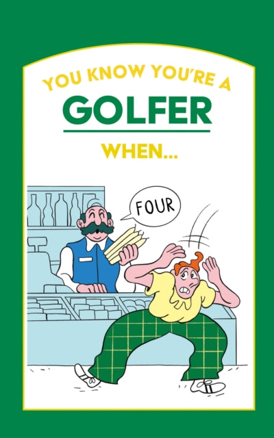 You Know Youre A Golfer When