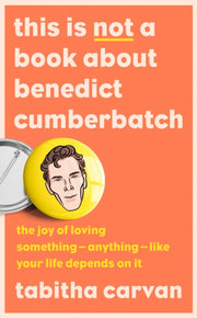 This Is Not A Book About Benedict Cumber