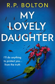 My Lovely Daughter By Bolton, R P