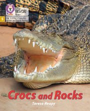 Crocs & Rocks