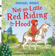Not So Little Red Riding Hood By Rosen, Michael
