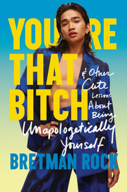 Youre That B*tch
