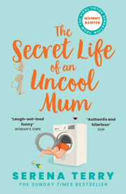 Secret Life Of An Uncool Mum