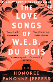 Love Songs Of Web Du Bois By Honoree Fanonne Jeff