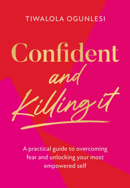 Confident & Killing It