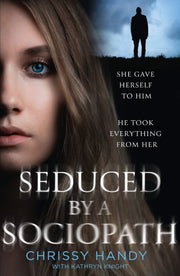 Seduced By Sociopath